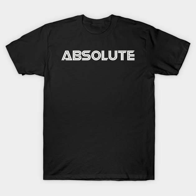 ABSOLUTE T-Shirt by RENAN1989